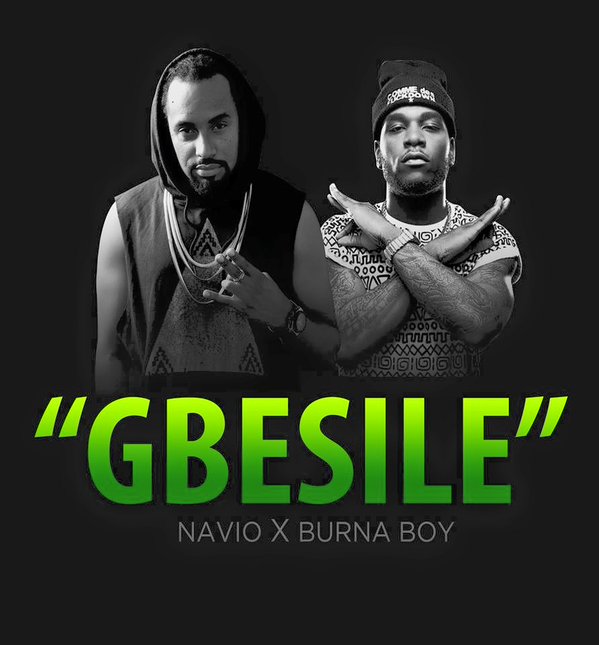 DOWNLOAD: GBESILE – NAVIO x BURNA BOY DOWNLOAD: GBESILE – NAVIO x BURNA BOY