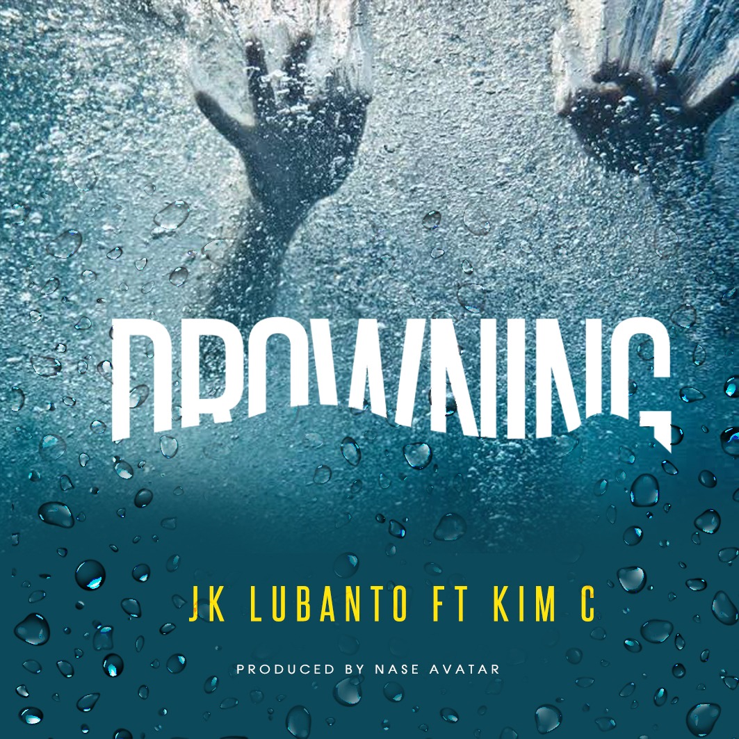 DOWNLOAD: Drowning – JK Lubanto ft. Kim C DOWNLOAD: Drowning – JK Lubanto ft. Kim C