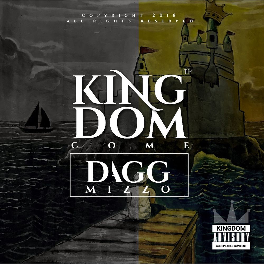 Mixtape: Kingdom Come – Dagg Mizzo (Free Download) Mixtape: Kingdom Come – Dagg Mizzo (Free Download)