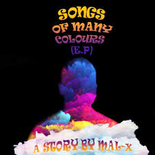 Songs Of Many Colors (Tracklist) – Mal-X Songs Of Many Colors (Tracklist) – Mal-X