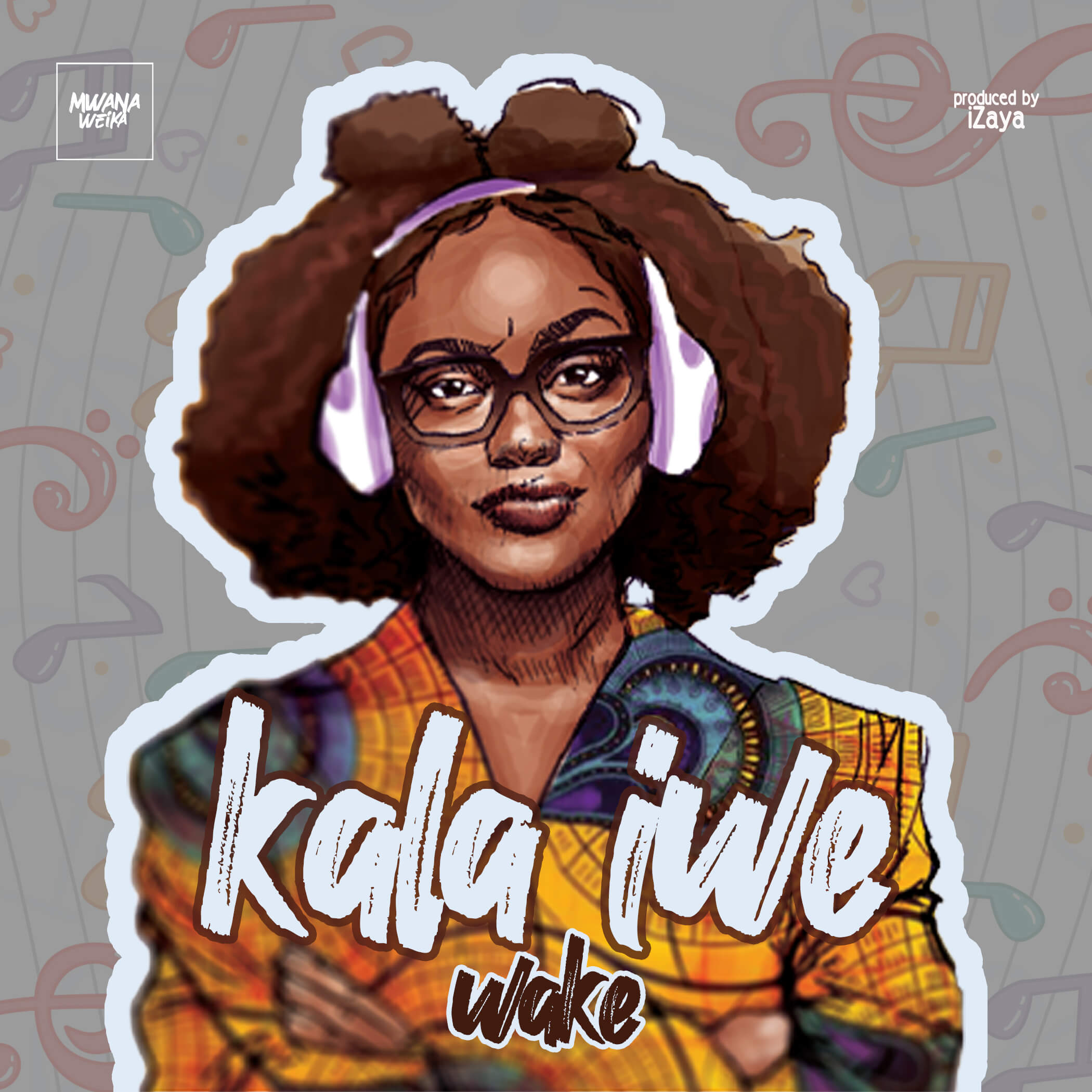 Wake – Kala Iwe Wake – Kala Iwe